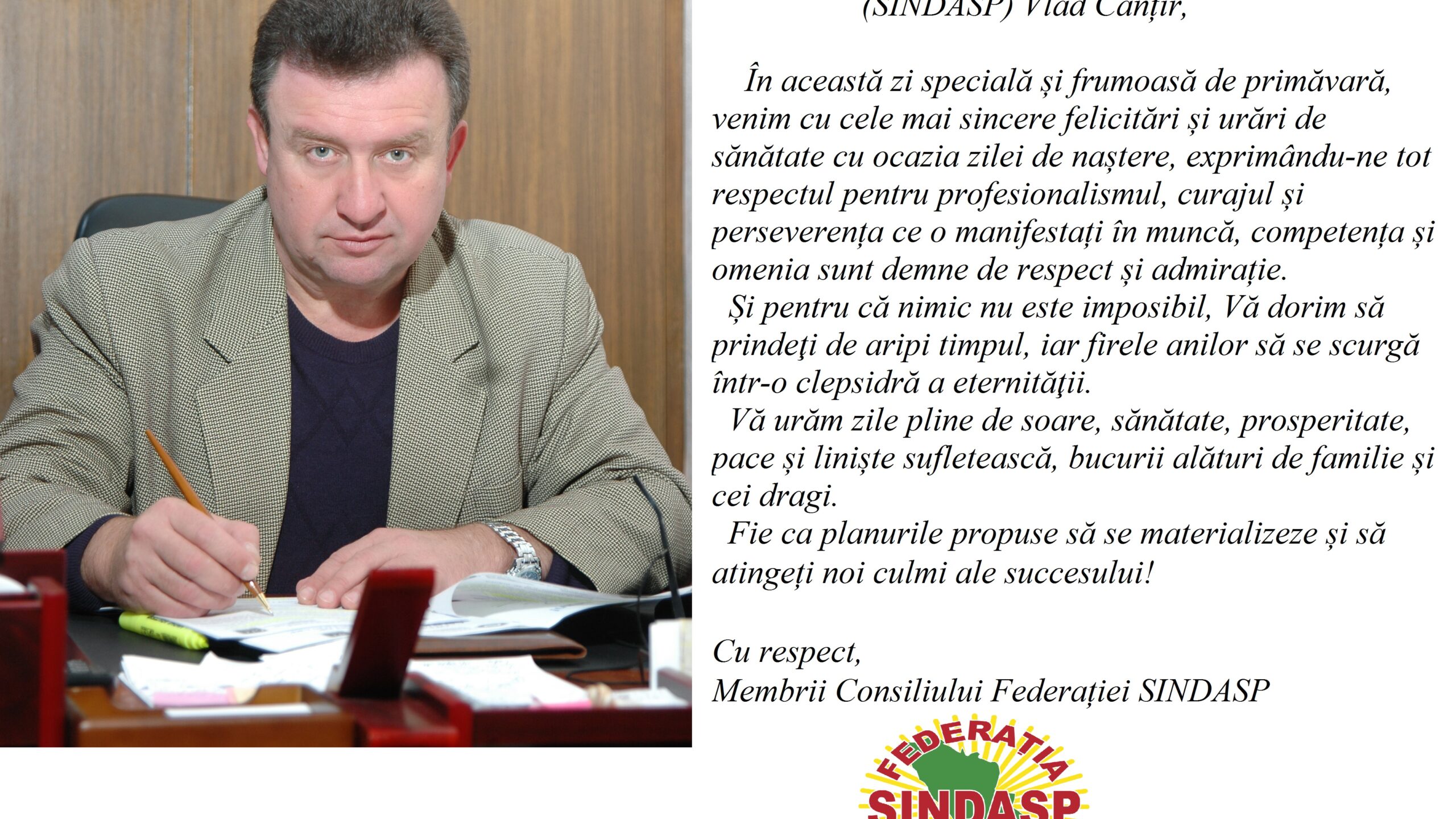 La mulți ani, domnule Președinte al Federației Sindicatelor Angajaților din Serviciile Publice (SINDASP) Canțîr Vlad