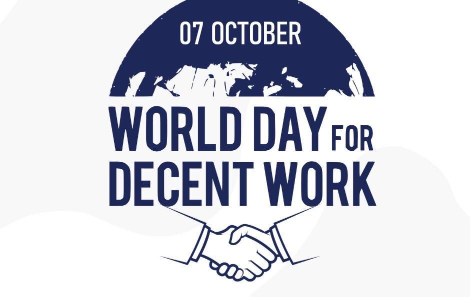 7 Octombrie – Ziua Mondială a Muncii Decente